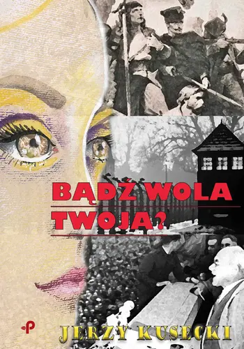 Okładka: Bądź wola twoja?