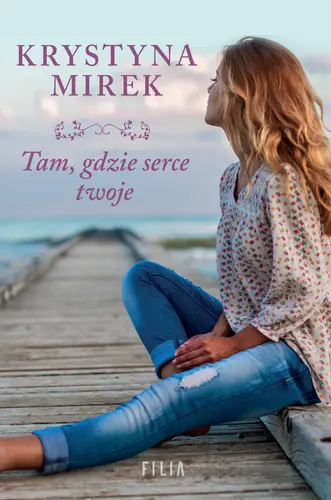 Okładka: Tam, gdzie serce twoje