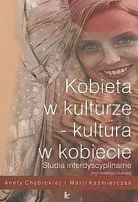 Okładka: Kobieta w kulturze kultura w kobiecie