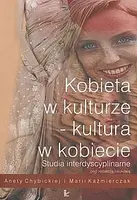 Okładka: Kobieta w kulturze kultura w kobiecie