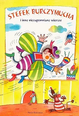 Okładka: Stefek Burczymucha i inne niezapomniane wiersze