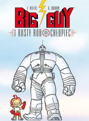 Okładka: Big Guy i Rusty Robochłopiec