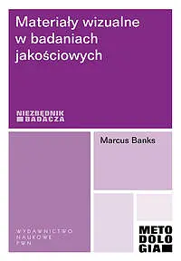 Okładka: Materiały wizualne w badaniach jakościowych.