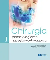 Okładka: Chirurgia stomatologiczna i szczękowo-twarzowa tom 1