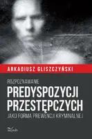 Okładka: Rozpoznawanie predyspozycji przestępczych