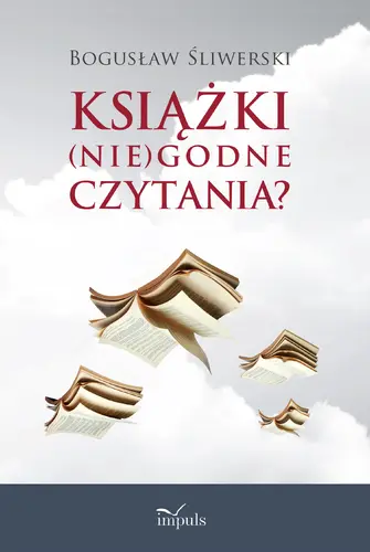 Okładka: KSIĄŻKI(nie)godne czytania?