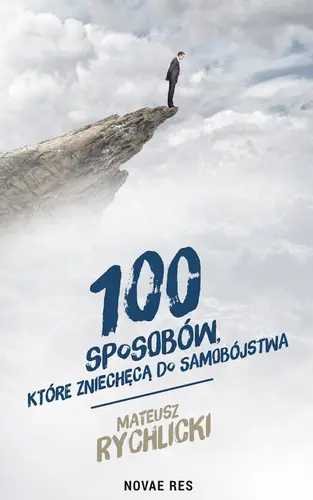 Okładka: 100 sposobów, które zniechęcą do samobójstwa