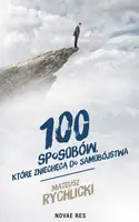 Okładka: 100 sposobów, które zniechęcą do samobójstwa