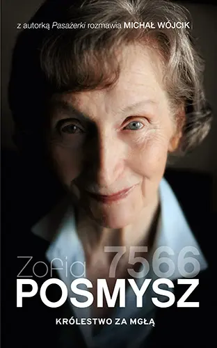 Okładka: Królestwo za mgłą. Z autorką Pasażerki rozmawia Michał Wójcik