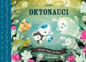 Okładka: Oktonauci i Wielka Rafa Duchów