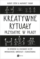 Okładka: Kreatywne rytuały przydatne w pracy