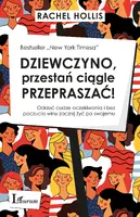 Okładka: Dziewczyno, przestań ciągle przepraszać!