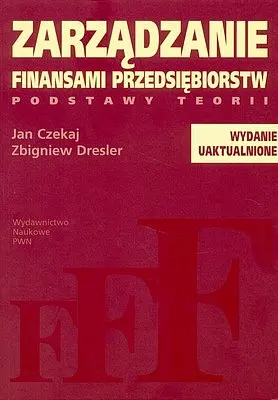 Okładka: Zarządzanie finansami przedsiębiorstw podstawy teorii