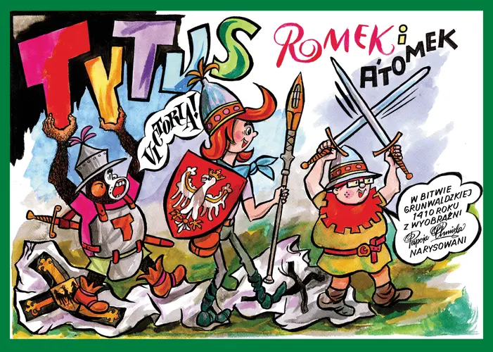 Okładka: Tytus, Romek i A'Tomek w bitwie grunwaldzkiej 1410 roku z wyobraźni Papcia Chmiela narysowani