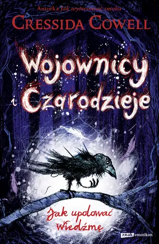 Okładka: Wojownicy i Czarodzieje. Jak upolować Wiedźmę? (wznowienie 2022)