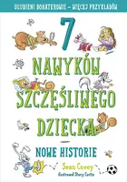 Okładka: 7 nawyków szczęśliwego dziecka. Nowe historie