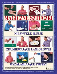 Okładka: Magiczne sztuczki. Niezwykłe iluzje, zdumiewające łamigłówki, oszałamiające popisy