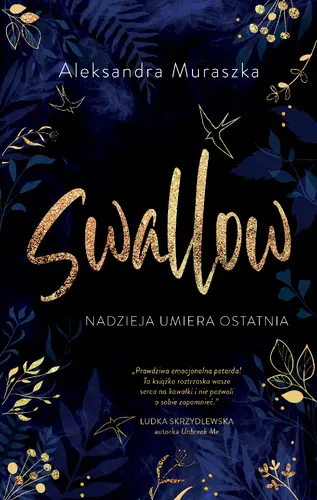 Okładka: Nadzieja umiera ostatnia. Swallow. Tom 1