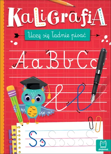 Okładka: Kaligrafia. Uczę się ładnie pisać