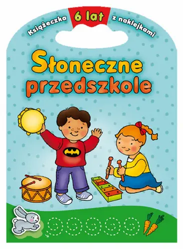Okładka: Słoneczne przedszkole 6 lat
