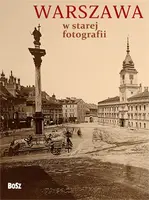 Okładka: Warszawa w starej fotografii