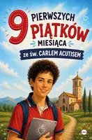 Okładka: 9 pierwszych piątków miesiąca ze św. Carlem Acutisem