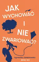Okładka: Jak wychować i nie zwariować?