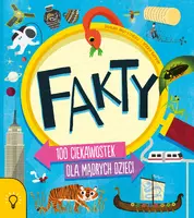Okładka: FAKTY - 100 ciekawostek dla mądrych dzieci