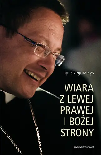 Okładka: Wiara z lewej, prawej i Bożej strony