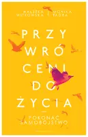 Okładka: Przywróceni do życia. Pokonać samobójstwo