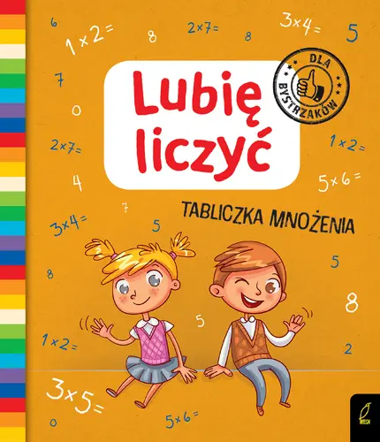 Okładka: Lubię liczyć. Tabliczka mnożenia. Dla bystrzaków