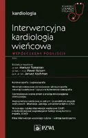 Okładka: Interwencyjna kardiologia wieńcowa. Współczesne podejście