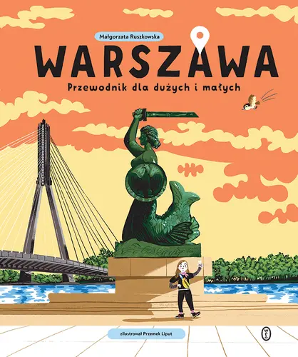 Okładka: Warszawa. Przewodnik dla dużych i małych