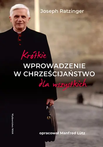 Okładka: Krótkie wprowadzenie w chrześcijaństwo dla wszystkich
