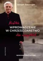 Okładka: Krótkie wprowadzenie w chrześcijaństwo dla wszystkich