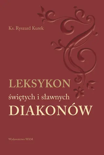 Okładka: Leksykon świętych i sławnych diakonów