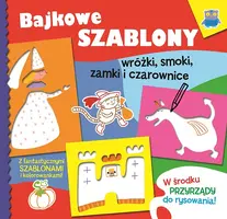 Okładka: Bajkowe szablony: Wróżki, smoki, zamki i czarownice