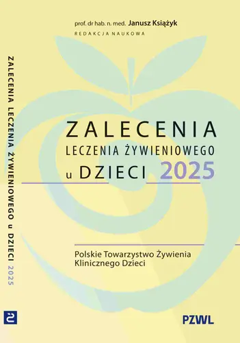 Okładka: Zalecenia leczenia żywieniowego u dzieci 2025