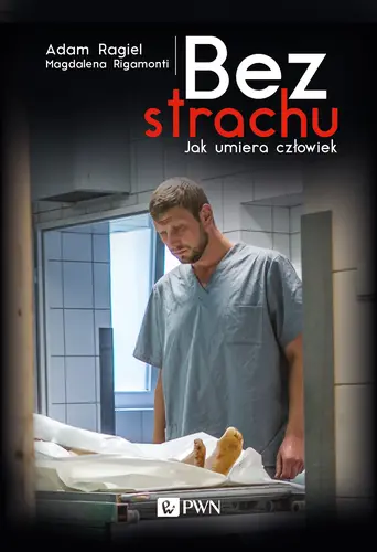 Okładka: Bez strach. Jak umiera człowiek