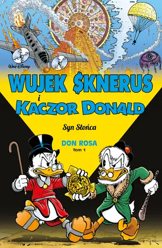 Okładka: Wujek Sknerus i Kaczor Donald – Syn Słońca
