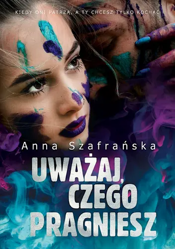 Okładka: Uważaj, czego pragniesz