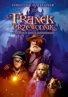 Okładka: Franek przewodnik i tajemnice Hansa Zimmermana. Część I
