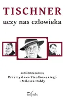 Okładka: Tischner uczy nas człowieka