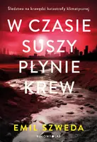 Okładka: W czasie suszy płynie krew