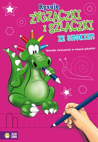 Okładka: Rysuję zygzaczki i szlaczki ze smokiem