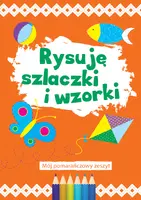 Okładka: Rysuję szlaczki i wzorki (pomarańczowy)