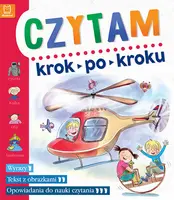 Okładka: Czytam. Krok po kroku. Dla przedszkolaków. Wyrazy. Tekst z obrazkami. Opowiadania do nauki czytania