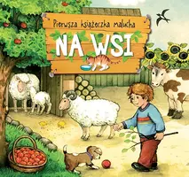 Okładka: Pierwsza książeczka malucha. Na wsi