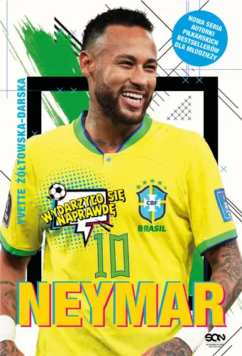 Okładka: Neymar. Chłopak, który urodził się, by grać w piłkę