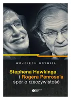 Okładka: Stephena Hawkinga i Rogera Penrose'a spór o rzeczywistość